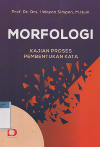 Morfologi : kajian proses pembentukan kata