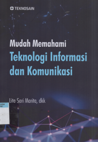 Mudah memahami teknologi informasi dan komunikasi