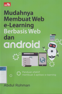 Mudahnya membuat web e-learning berbasis web dan android