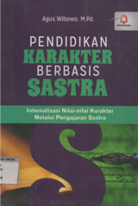 Pendidikan karakter berbasis sastra