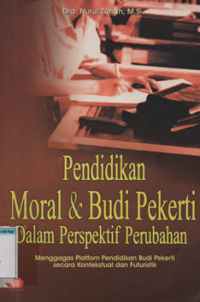 Pendidikan Moral & Budi Pekerti Dalam Perspektif Perubahan