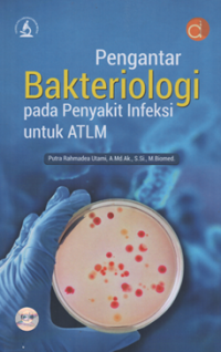 Pengantar bakteriologi pada penyakit infeksi untuk ATLM