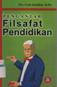 PENGANTAR FILSAFAT PENDIDIKAN