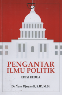 Pengantar ilmu politik ed. 2