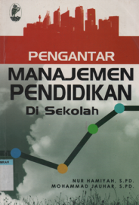 Pengantar manajemen pendidikan di sekolah