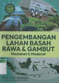 Pengembangan lahan basah rawa & gambut maslahat & mudarat