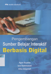 Pengembangan sumber belajar interaktif berbasis digital