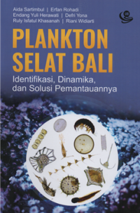 Plantkton selat bali identifikasi, dinamika, dan solusi pemantauannya