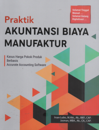 Praktik akuntansi biaya manufaktur