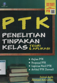 PTK PENELITIAN TINDAKAN KELAS TEORI & APLIKASI