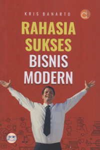 Rahasia sukses bisnis modern