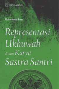 Representasi ukhuwah dalam karya sastra santri