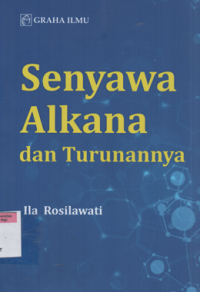 Senyawa Alkana dan Turunannya