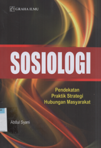 Sosiologi pendekatan praktik strategi hubungan masyarakat