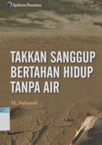 Takkan sanggup bertahan hidup tanpa air