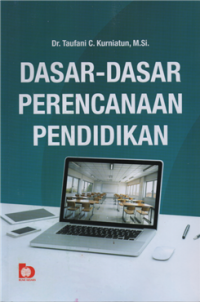 Dasar-dasar perencanaan pendidikan