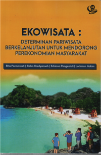 Ekowisata: determinan pariwisata berkelanjutan untuk mendorong perekonomian masyarakat