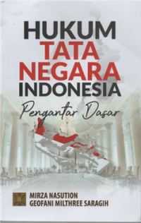 Hukum tata negara indonesia pengantar dasar