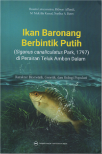 Ikan Baronang Berbintik Putih (Siganus Canalicalatus Park, 1797) di Perairan Teluk Ambon Dalam