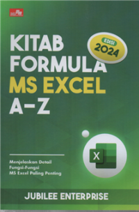 Kitab formula MS Excel A-Z menjelaskan detail fungsi-fungsi MS Excel paling penting