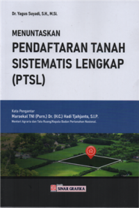 Menuntaskan pendaftaran tanah sistematis lengkap (PTSL)