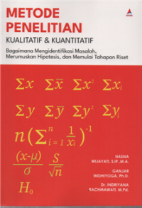 Metode penelitian kualitatif & kuantitatif bagaimana mengidentifikasi masalah, merumuskan masalah dan memulai tahapan riset