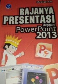 Rajanya Presentasi Dengan PowerPoint 2013