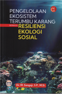 Pengelolaan ekosistem terumbu karang berbasis resiliensi ekologi sosial