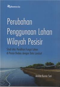 Perubahan penggunaan lahan wilayah pesisir