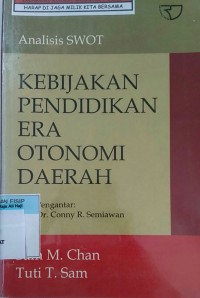 Analisis swot Kebijakan pendidikan era otonomi daerah