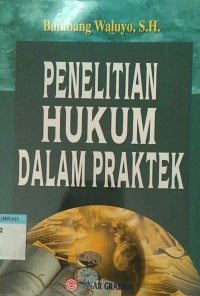 Penelitian Hukum dalam Praktek