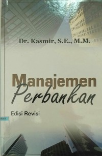 Manajemen Perbankan Edisi Revisi