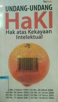 Undang-undang haki : hak atas kekayaan intelektual