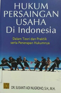 Hukum persaingan usaha di Indonesia