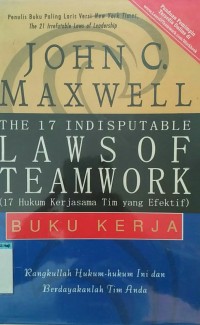 The 17 indisputable lawsof teamwork buku kerja