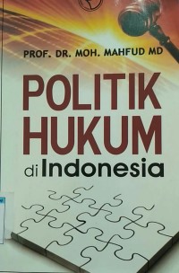 Politik hukum di indonesia