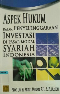 Aspek Hukum dalam Penyelenggaraan Investasi di Pasar Modal Syariah Indonesia