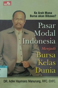 Pasar modal Indonesia menjadi bursa kelas dunia