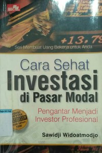 Cara sehat investasi di pasar modal