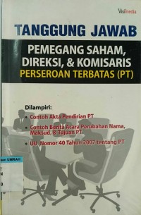 tanggung jawab pemegang saham, direksi, & komisaris perseroan terbatas