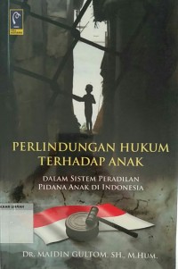 PERLINDUNGAN HUKUM TERHADAP ANAK