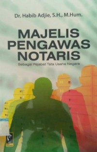majelis pengawas notaris sebagai pejabat tata usaha negara