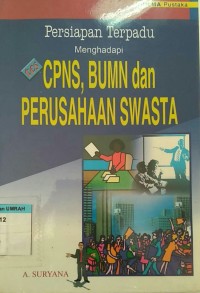 Persiapan terpadu menghadapi tes CPNS, BUMN dan Perusahaan swasta