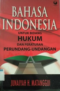 Bahasa Indonesia untuk bidang hukum dan peraturan perundang-undangan