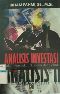 ANALISIS INVESTASI DALAM PERSPEKTIF EKONOMI DAN POLITIK