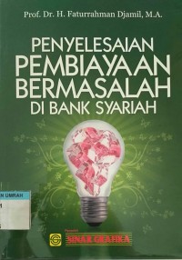 Penyelesaian Pembiayaan Bermasalah di Bank Syariah