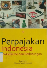 PERPAJAKAN INDONESIA MEKANISME DAN PERHITUNGAN