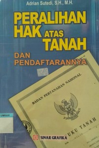 Peralihan Hak Atas Tanah dan Pendaftarannya