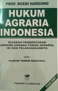 Hukum agraria Indonesia Jilid I