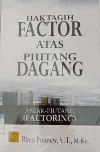 HAK TAGIH FACTOR ATAS PIUTANG DAGANG